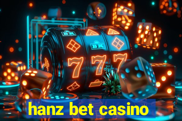 hanz bet casino